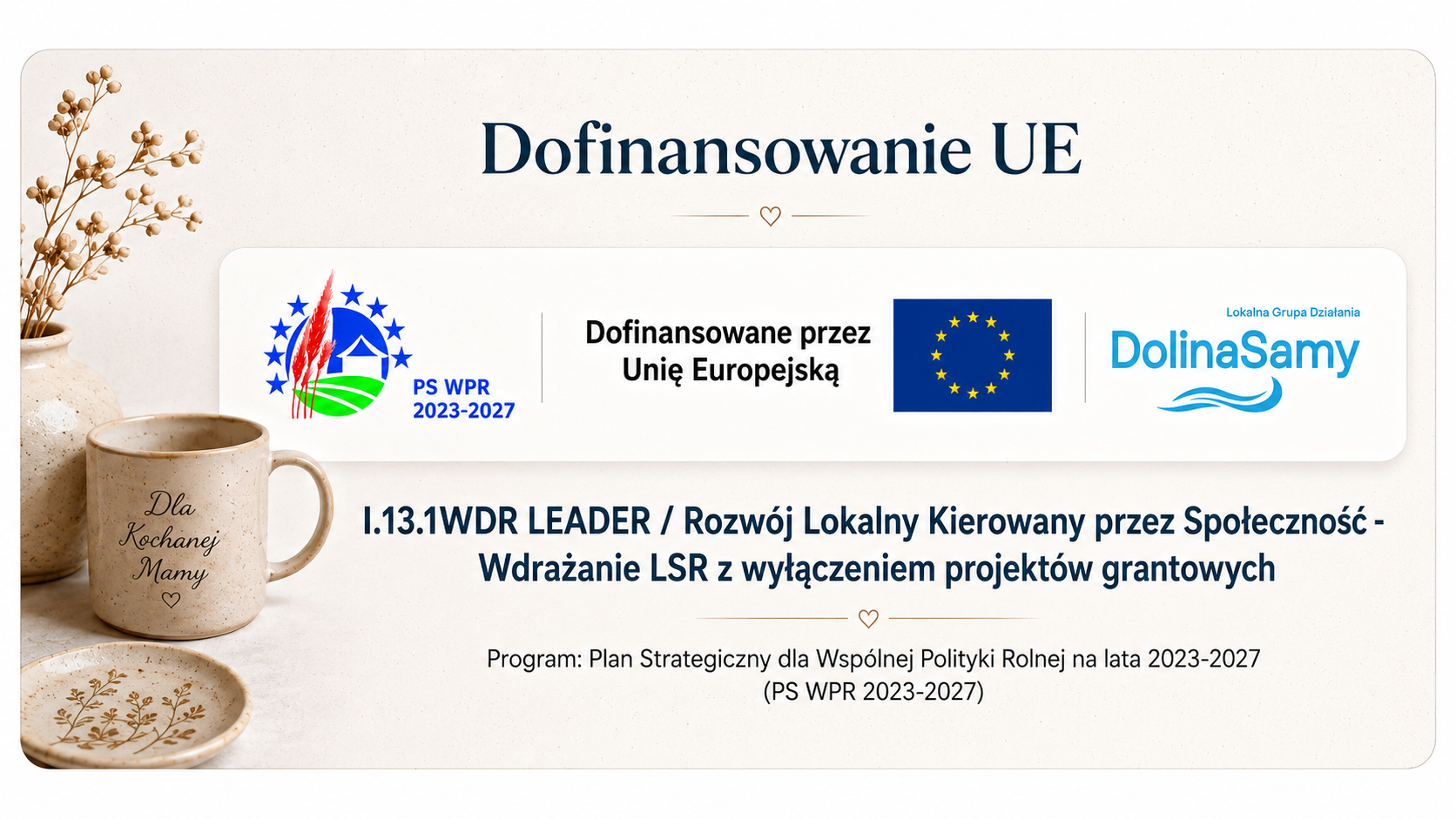 Informacja o dofinansowaniu PS WPR 2023-2027, Unii Europejskiej i LGD Dolina Samy